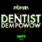 Dentist Dem Powow - Intiman lyrics