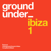 Underground Sound of Ibiza - Blandade Artister