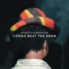 Congo Beat the Drum (feat. Major Mackerel) song lyrics