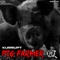 Pig Farmer - DJ Kurrupt lyrics