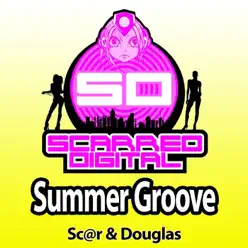 Summer Groove - Single - Douglas Summer Groove - Single - Douglas