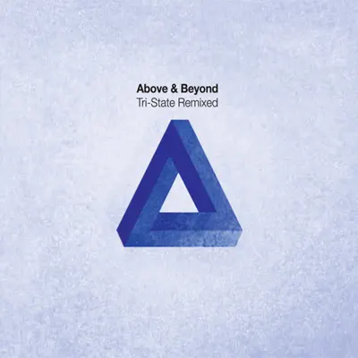 Tri-State Remixed - Above & Beyond