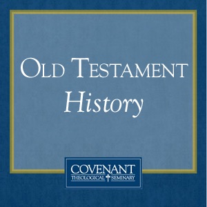 Old Testament History - Audio Lectures