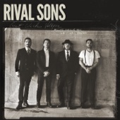 Rival Sons - Where I've Been