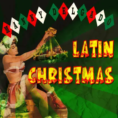Latin Christmas - Manny Delgado