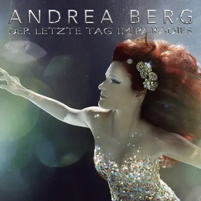 Der letzte Tag im Paradies - Single - Andrea Berg