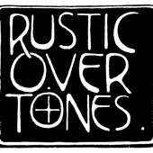 Rustic Overtones - You Should Be Worshipped