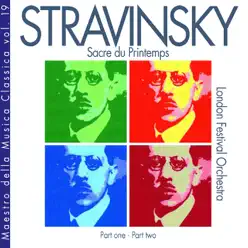 Stravinsky, Maestro della Musica Classica Vol. 19 - London Festival Orchestra Stravinsky, Maestro della Musica Classica Vol. 19 - London Festival Orchestra