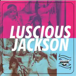 Naked Eye - Luscious Jackson