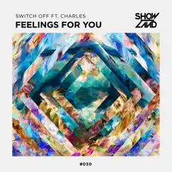 Feelings for You (feat. Charles) [Radio Edit] Song Lyrics