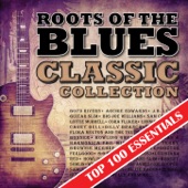 Roots of the Blues: Top 100 Essentials Classic Collection artwork