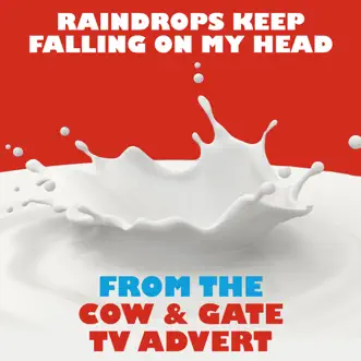 Raindrops Keep Falling On My Head (From the Cow and Gate TV Advert) - Single by Sacre album reviews, ratings, credits