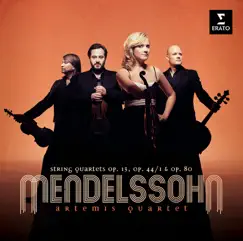 Mendelssohn: String Quartets Nos. 2, 3 & 6 by Artemis Quartet album reviews, ratings, credits