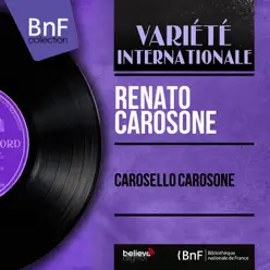Carosello carosone (Arranged By Renato Carosone, Mono Version) - Renato Carosone