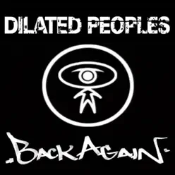 Back Again - Single - Dilated Peoples