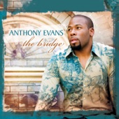 Anthony Evans - Glory to the King