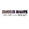 Summer Nights (feat. Marty Jay R) - Chris Cash lyrics