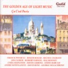 The Golden Age of Light Music: Ça C'est Paris, 2013