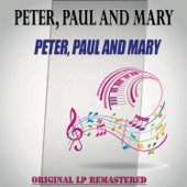Peter, Paul and Mary (Remastered) artwork
