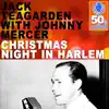 Christmas Night in Harlem (Remastered) [with Johnny Mercer] - Single album lyrics, reviews, download