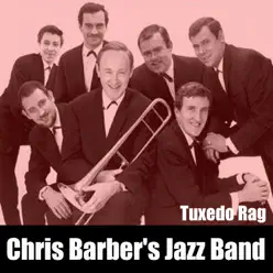 Tuxedo Rag - Chris Barber's Jazz Band Tuxedo Rag - Chris Barber's Jazz Band