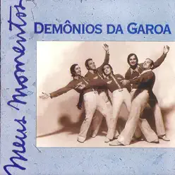 Meus Momentos, Vol. 2 - Demônios da Garoa