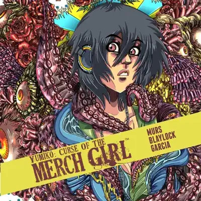 Yumiko: Curse of the Merch Girl - Murs Yumiko: Curse of the Merch Girl - Murs
