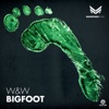 W&W - Bigfoot (Radio Edit)