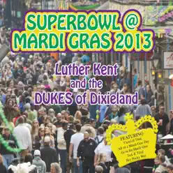 Super Bowl @ Mardi Gras 2013 - Dukes of Dixieland Super Bowl @ Mardi Gras 2013 - Dukes of Dixieland