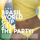 Brasil World Cup 2014 - The Party! artwork
