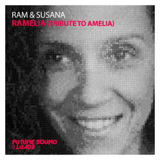 Ramelia (Tribute To Amelia) [Radio Edit] by Ram & Susana song reviws