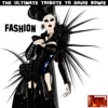 Fashion - A Tribute to David Bowie