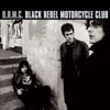 Black Rebel Motorcycle Club - Whatever Happened To My Rock 'N' Roll (Punk Song)