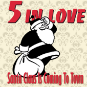 Santa Claus Is Coming to Town - EP - 5 In Love