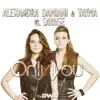 Stream & download Only You (Alexandra Damiani & Tayma vs. Savage) - Single