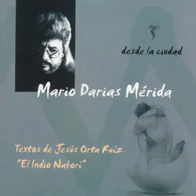 Desde la Ciudad - Mario Darias Mérida Desde la Ciudad - Mario Darias Mérida