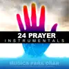 24 Prayer Instrumentals / Música para Orar album lyrics, reviews, download