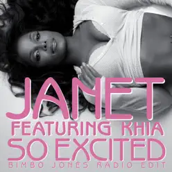 So Excited (Bimbo Jones Radio Edit) [feat. Khia] - Single - Janet Jackson