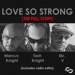 Love So Strong by Marcus Knight, Tash Knight & Mr. V album reviews, ratings, credits