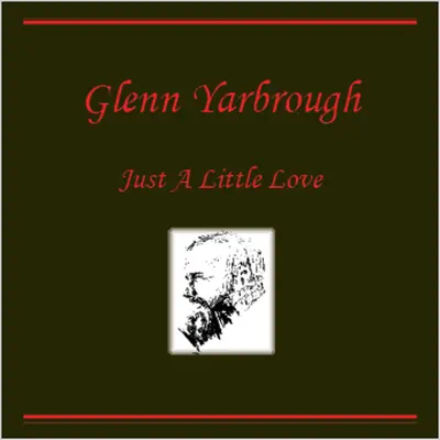 Just a Little Love - Glenn Yarbrough