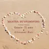Mantra ho'oponopono (Grazie, Ti amo - Versione italiana) - Single album lyrics, reviews, download