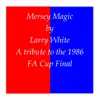 Mersey Magic - Single album lyrics, reviews, download