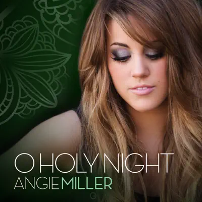 O Holy Night - Single - Angie Miller