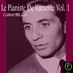 Le Pianiste De Varsovie, Vol. 1 - Gilbert Becaud