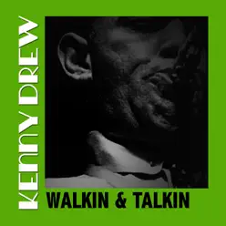 Walkin & Talkin - Kenny Drew Walkin & Talkin - Kenny Drew