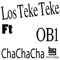 Cha Cha Cha (feat. OB1) - Los Teke Teke lyrics