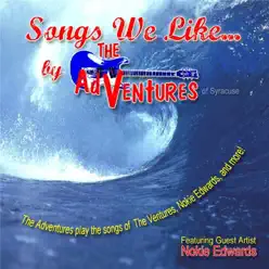 Songs We Like..... - The Adventures Songs We Like..... - The Adventures