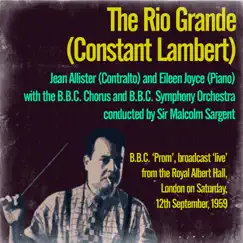 The Rio Grande - EP by Constant Lambert, BBC Symphony Orchestra, Sir Malcolm Sargent, Jean Allister & Eileen Joyce album reviews, ratings, credits
