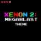 Xenon 2: Megablast Theme - The Pixels lyrics