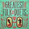 Greatest Folk Duets, 2013